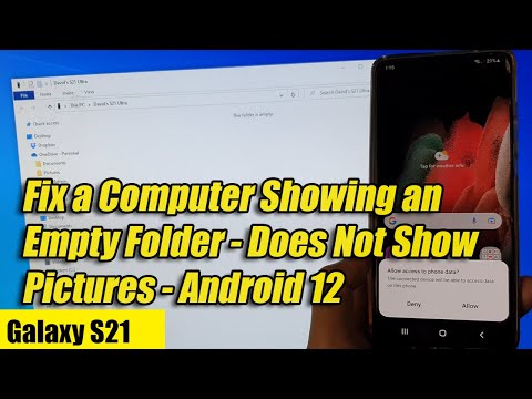 Galaxy S21/S21 Ultra: Fix a Computer Showing an Empty Folder - Does Not Show Pictures - Android 12