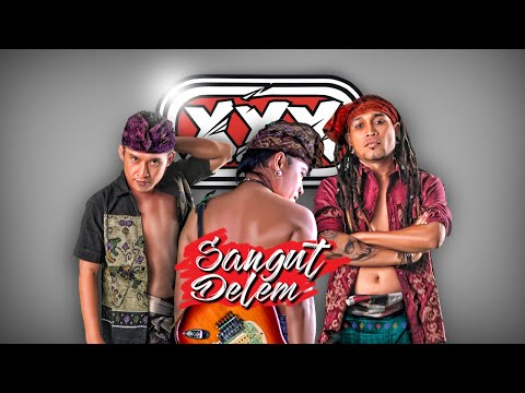 SANGUT DELEM - XXXBALI  (Official Lyric Video)