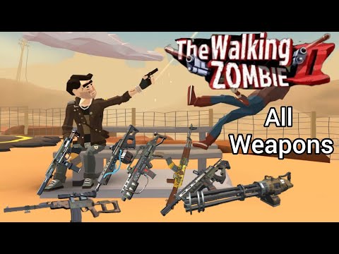 The Walking Zombie 2 | All Weapons