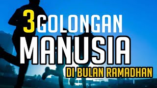 Download lagu 3 Golongan Manusia di Bulan Ramadhan - Catatan Wisata Iman mp3