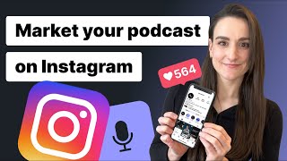 11 Ways To Market A Podcast On Instagram