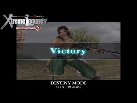 Dynasty Warriors 5: Xtreme Legends | Destiny Mode | Full Shu Campaign
