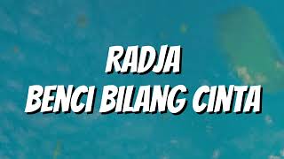 Download lagu Radja - Benci Bilang Cinta (Lirik) mp3 Download lagu Radja - Benci Bilang Cinta (Lirik) mp3