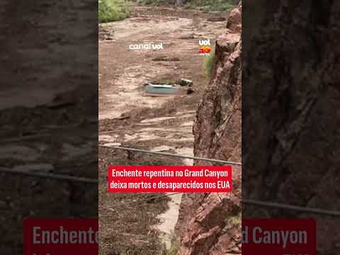 Enchente repentina no Grand Canyon deixa mortos e desaparecidos nos EUA
