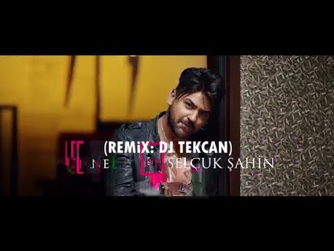 Dj Tekcan ft. Selçuk Şahin - Aşk Olsun (REMİX)