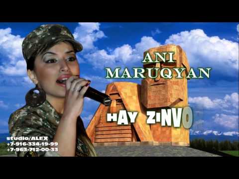 Ani Maruqyan - HAY  ZINVOR  new songs 2016