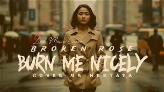 Download lagu BURN ME NICELY - Broken Rose | COVER BY NESTAPA /// POP PUNK MUSIC mp3