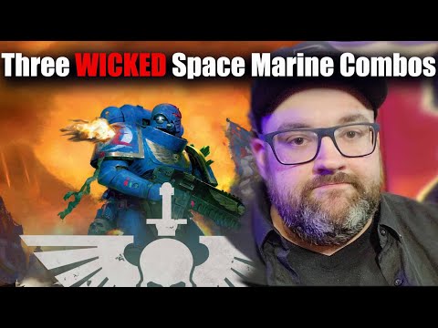 Warhammer 40k Three Awesome Combos for 10th Edition Space Marines