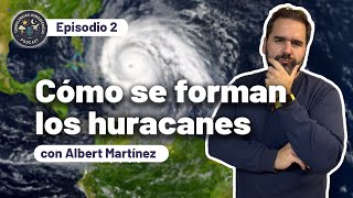 ¿Cómo se forman los huracanes?