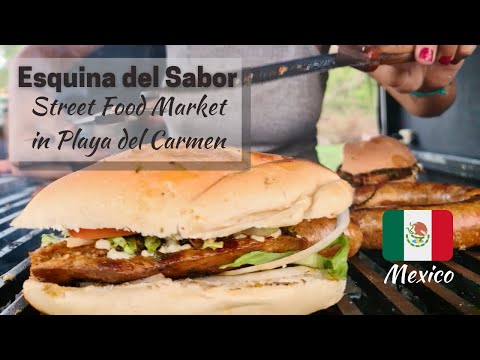 Esquina del Sabor - Street Food Market in Playa del Carmen, Mexico