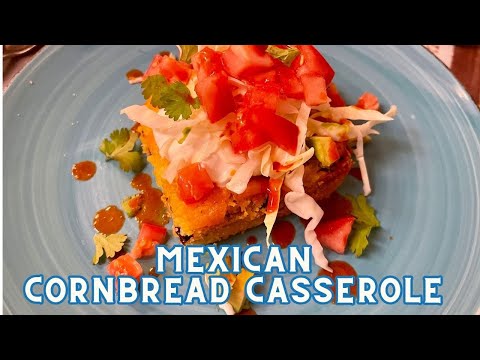 MEXICAN CORNBREAD CASSEROLE | HEARTY ONE POT MEAL