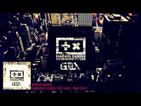 Martin Garrix - Forbidden Voices (GCX Chill Trap Edit)