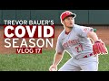 Trevor Bauer Was On The Trading Block?!  (Vlog 17 | Trevor Bauer's COVID Season)