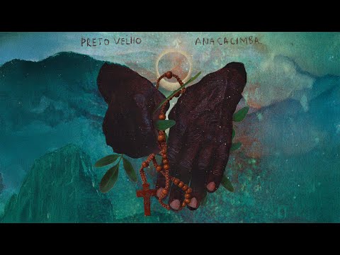 Ana Cacimba - Preto Velho (Lyric Video)