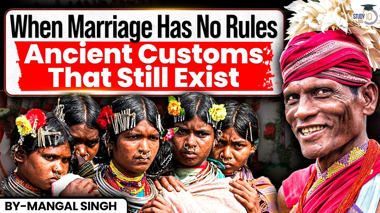 These Ancient Tribal Wedding Customs Still Exist in the 21st Century! | StudyIQ IAS