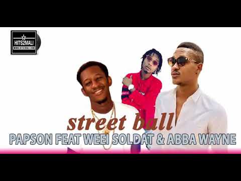 Papson feat Weei soldats & Abba Wayne- street ball