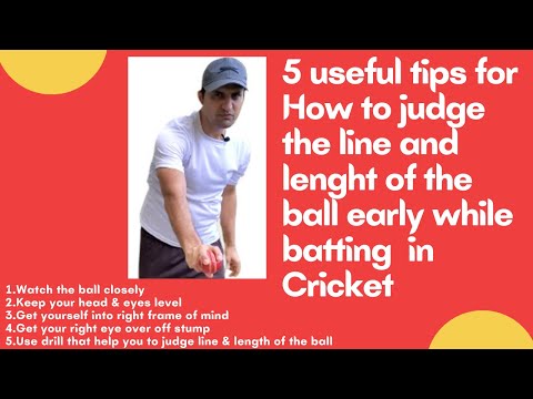 5 Useful tips for how to judge the line and length of the ball early while batting in Cricket