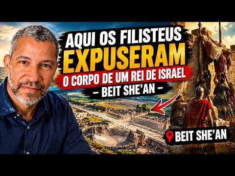 Aqui os Filisteus Expuseram o Corpo de um Rei de Israel &mdash; Beit She&rsquo;an
