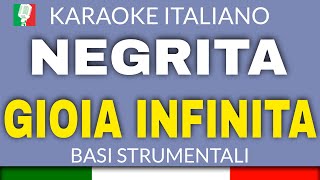 NEGRITA - GIOIA INFINITA (KARAOKE STRUMENTALE) [base karaoke italiano]🎤