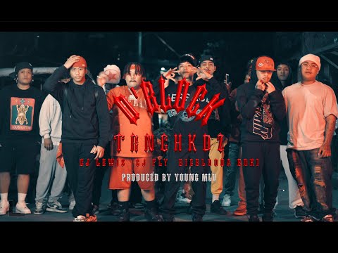 TRNCHKDZ - D' Block feat. CJ Lewis CJ Fly & Big Blooda Boki (Official Music Video)