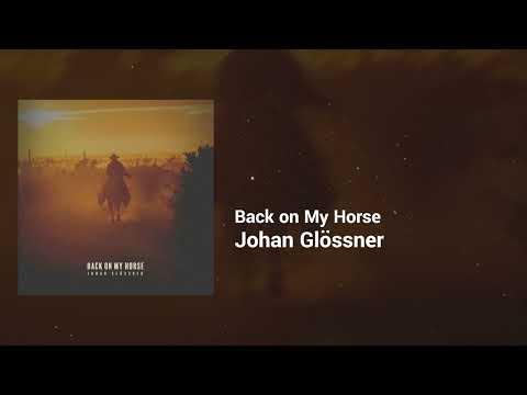 Johan Glössner - Back on My Horse | Hopeful, Countryside | Traditional Country
