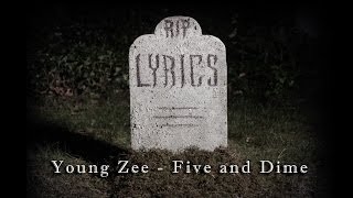 Young Zee - Five &amp; Dime - [Official Music Video]