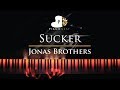 Jonas Brothers - Sucker - Piano Karaoke / Sing Along Cover with Lyrics Jonas Brothers - Sucker - Piano Karaoke / Sing Along Cover with Lyrics