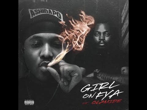 Ashidapo Ft. Olamide  – Girl On Fya (Official Lyric Video)