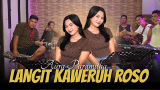 Download lagu LANGIT KAWERUH ROSO - AURA PARAMITHA mp3