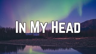 Ariana Grande - In My Head (Clean Lyrics)