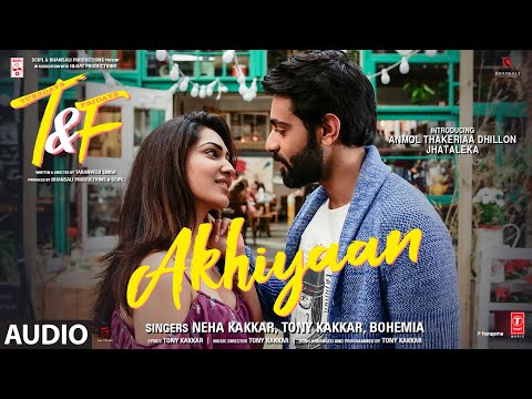 Akhiyaan (Full Audio) — watch video