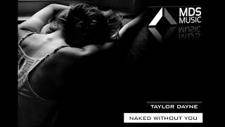 Taylor Dayne - Naked Without You (Thunderpuss 2000 Club Anthem)