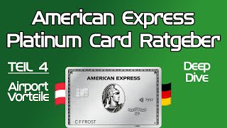 Amex Platinum Card Guide – Teil 4: Airport & Lounges (Deep Dive) [Update 2025 verlinkt]