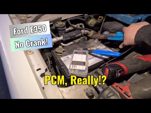 Ford E350 - No Crank | Why Do They Always Blame the PCM?!