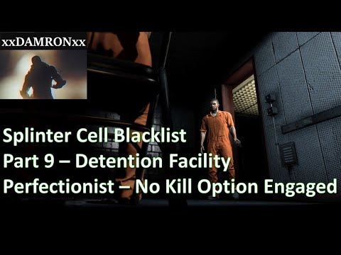Splinter Cell Blacklist Perfectionist No Kill Option Engaged Guide (Part 9 - Detention Facility)