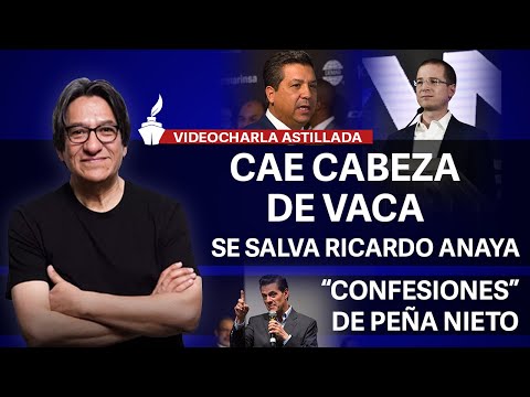 Crisis en PAN-Tamaulipas por Cabeza de Vaca/ Volverá a México Ricardo Anaya