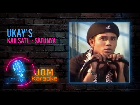 Ukay's - Kau Satu-Satunya (Official Karaoke Video)