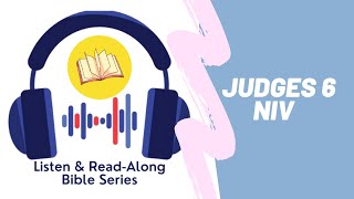 Judges 6 | NIV | Listen & Read-Along Bible Series