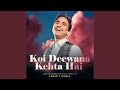 Koi Deewana