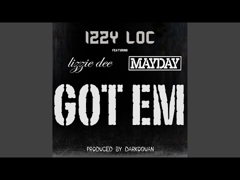 GOT EM (feat. Lizzie Dee & Mayday)