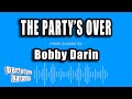 Bobby Darin - The Party's Over (Karaoke Version)