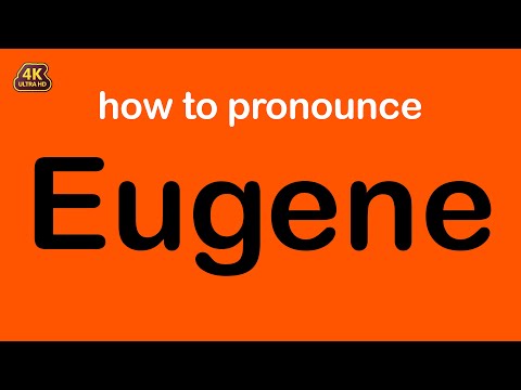how to pronounce Eugene correctly