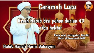 Download lagu Kisah Habib bisi pohon durian 40 ribu hektar || ceramah habib Hanafi Hariri Bahasyim (Martapura) mp3 Download lagu Kisah Habib bisi pohon durian 40 ribu hektar || ceramah habib Hanafi Hariri Bahasyim (Martapura) mp3