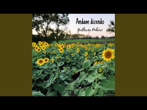 Andam Dizendo - Guilherme Pinheiro