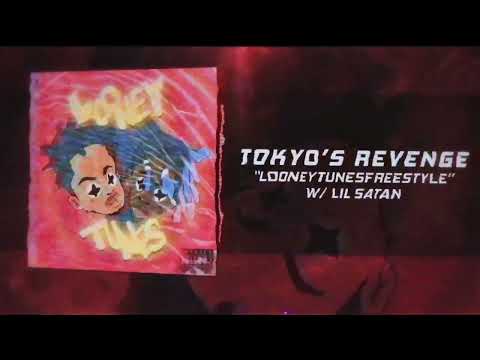 Tokyo's Revenge - LOONEYTUNESFREESTYLE w/ Lil Satan