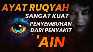 Download lagu RUQYAH 'AIN | RUQYAH VERSES ARE VERY POWERFUL FOR HEALING 'AIN' DISEASES | HASAD, ENVY FROM SYAIT4N! mp3