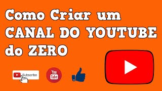 Como Criar Um Canal no Youtube do Zero | Criar Canal do Youtube Passo a Passo