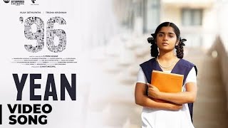 Yean | 96 |  Vijay Sethupathi | Gowri T.P., Govind Vasantha | Tamil | HD Songs