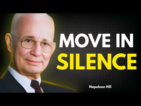 MOVE IN SILENCE, SHOCK THEM WITH YOUR SUCCESS | NAPOLEON HILL POWERFUL MOTIVATION