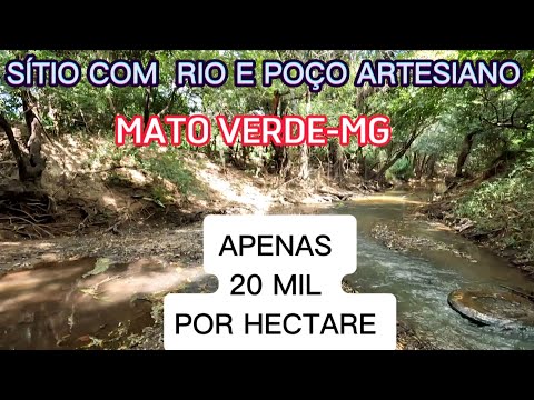 SÍTIO A VENDA EM MATO VERDE-MG. TEM RIO E POÇO ARTESIANO COMUNITÁRIO.  (38)9927-9584